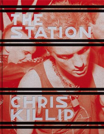Couverture du livre « Chris killip the station » de Killip Chris aux éditions Steidl
