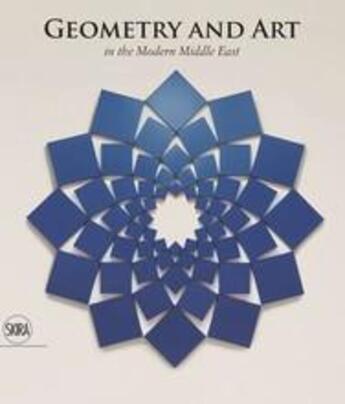 Couverture du livre « Geometry and art in the modern middle east » de Zand Roxane aux éditions Skira