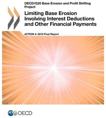 Couverture du livre « Limiting base erosion involving interest deductions and other financial payments ; action 4 : 2016 final report » de Ocde aux éditions Ocde