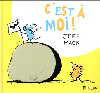 Couverture du livre « C'est à moi ! » de Mack-J aux éditions Tourbillon