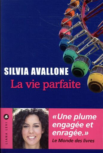 Couverture du livre « La vie parfaite » de Silvia Avallone aux éditions Liana Levi