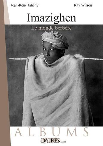 Couverture du livre « Imazighen ; le monde berbère » de  aux éditions Dacres