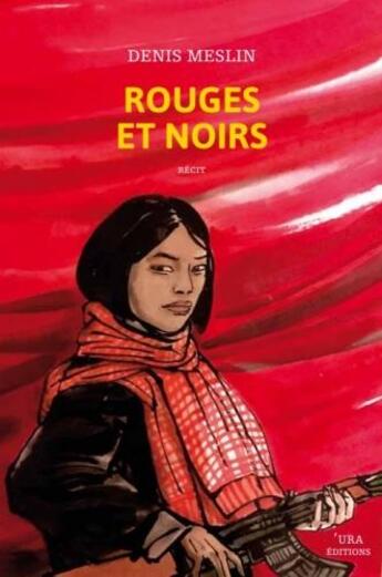 Couverture du livre « Rouges et noirs » de Denis Meslin aux éditions Ura