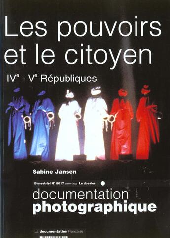 Couverture du livre « Les pouvoirs et le citoyen n 8017 octobre 2000 - ive-ve republiques » de Sabine Jansen aux éditions Documentation Francaise