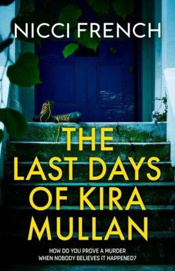 Couverture du livre « THE LAST DAYS OF KIRA MULLAN » de Nicci French aux éditions Simon & Schuster