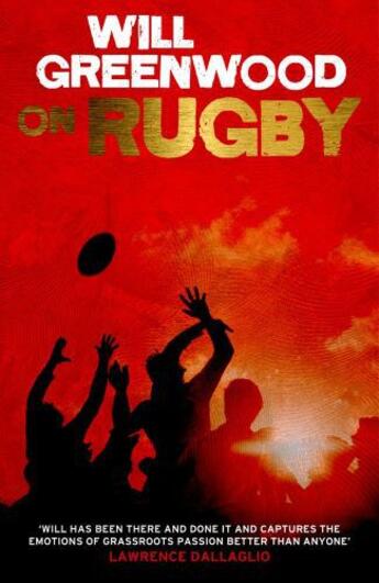 Couverture du livre « Will Greenwood on Rugby » de Greenwood Will aux éditions Simon And Schuster Uk