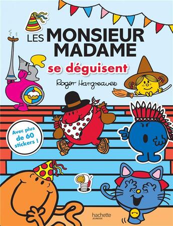 Couverture du livre « Monsieur madame-les monsieur madame se deguisent » de Adam Hargreaves aux éditions Hachette Jeunesse