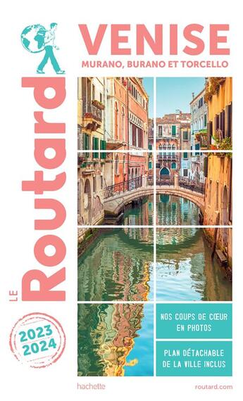 Couverture du livre « Guide du Routard : Venise, Murano, Burano et Torcello (édition 2023/2024) » de Collectif Hachette aux éditions Hachette Tourisme