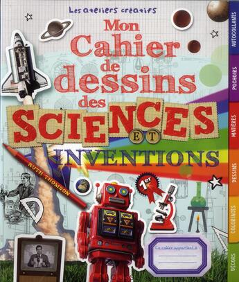 Couverture du livre « Mon cahier de dessins des sciences et inventions » de  aux éditions Larousse