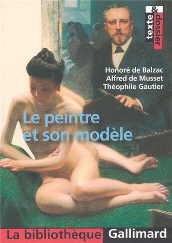 Couverture du livre « Le peintre et son modele » de Balzac/Musset aux éditions Gallimard