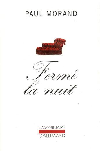 Couverture du livre « Ferme la nuit » de Paul Morand aux éditions Gallimard