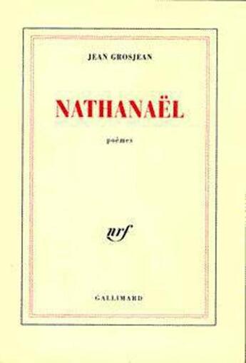 Couverture du livre « Nathanaël » de Jean Grosjean aux éditions Gallimard
