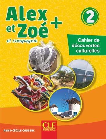 Couverture du livre « ALEX ET ZOE ; cahier de découvertes culturelles ; 2 (édition 2019) » de  aux éditions Cle International