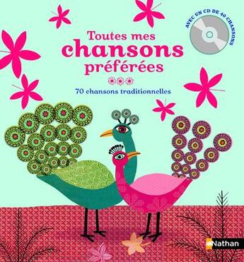 Couverture du livre « Toutes mes chansons préférées ; 70 chansons traditionnelles » de Anne H. Bustarret aux éditions Nathan