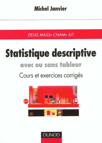 Couverture du livre « Statistique Descriptive - Avec Ou Sans Tableau » de Roland Janvier aux éditions Dunod