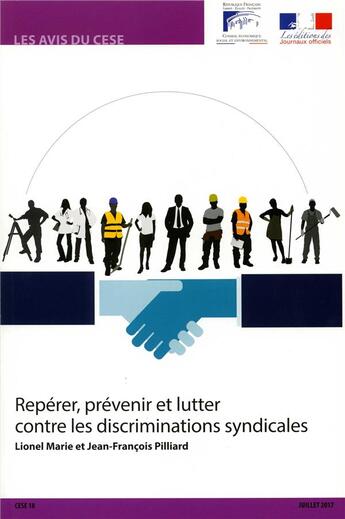 Couverture du livre « Repérer, prévenir et lutter contre les discriminations syndicales » de Jean-Francois Pilliard et Lionel Marie aux éditions Direction Des Journaux Officiels