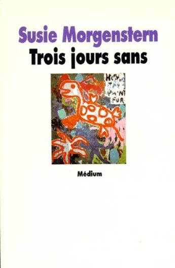 Couverture du livre « Trois jours sans » de Susie Morgenstern aux éditions Ecole Des Loisirs