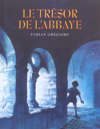 Couverture du livre « Tresor de l abbaye (le) » de Gregoire Fabian aux éditions Ecole Des Loisirs