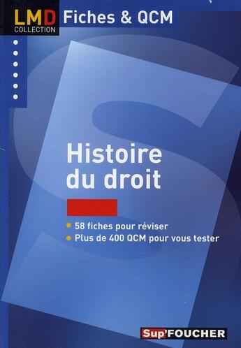 Couverture du livre « Histoire du droit ; fiches et QCM » de J Moreau-David aux éditions Foucher