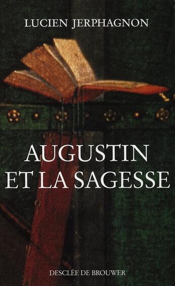 Couverture du livre « Augustin et la sagesse » de  aux éditions Desclee De Brouwer