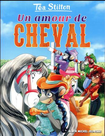 Couverture du livre « Les Téa sisters - le collège de Raxford t.26 : un amour de cheval » de Tea Stilton aux éditions Albin Michel Jeunesse