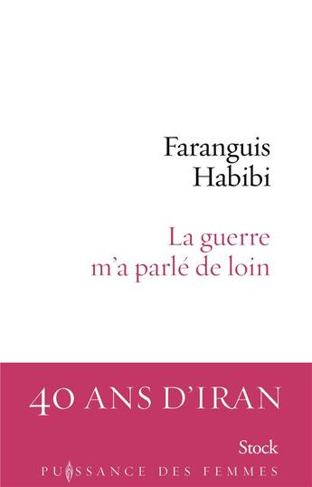 Couverture du livre « La guerre m'a parlé de loin » de Faranguis Habibi aux éditions Stock