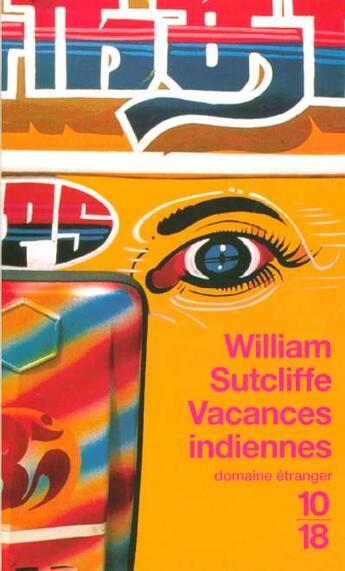 Couverture du livre « Vacances indiennes » de William Sutcliffe aux éditions 10/18