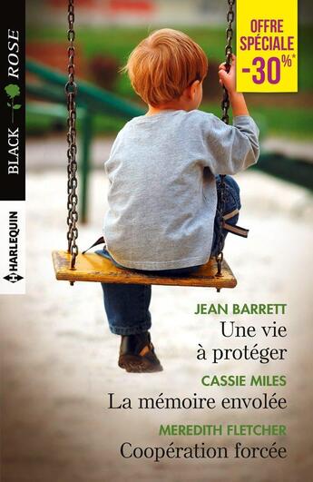 Couverture du livre « Une vie à protéger ; la mémoire envolée ; coopération forcée » de Jean Barrett et Meredith Fletcher et Cassie Miles aux éditions Harlequin