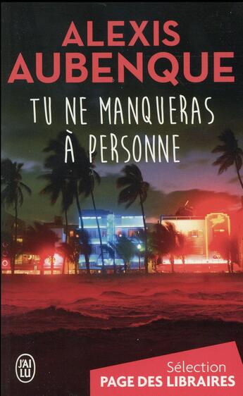 Couverture du livre « Tu ne manqueras a personne » de Alexis Aubenque aux éditions J'ai Lu