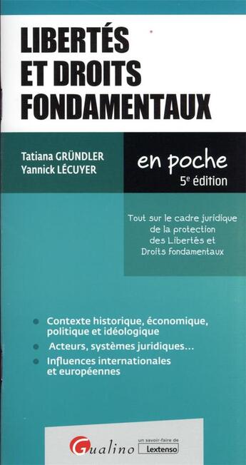 Couverture du livre « Libertés et droits fondamentaux : sources et protection des libertés et droits fondamentaux (5e édition) » de Yannick Lecuyer et Tatiana Grundler aux éditions Gualino