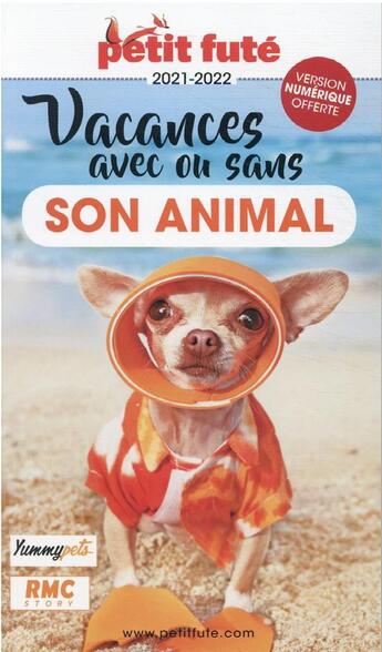 Couverture du livre « Vacances avec ou sans son animal (édition 2021) » de Collectif Petit Fute aux éditions Le Petit Fute