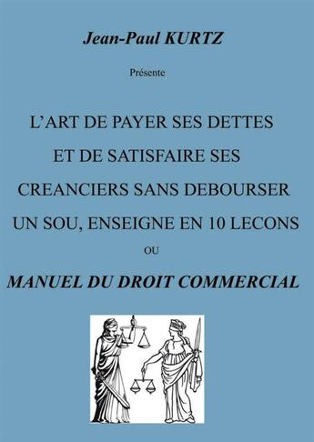 Couverture du livre « L'art de payer ses dettes » de Jean-Paul Kurtz aux éditions Books On Demand