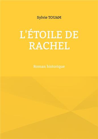 Couverture du livre « L'etoile de rachel » de Touam Sylvie aux éditions Books On Demand