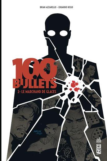 Couverture du livre « 100 bullets t.2 : le marchand de glaces » de Eduardo Risso et Brian Azzarello aux éditions Urban Comics