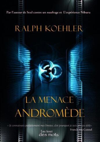 Couverture du livre « La menace Andromède » de Ralph Koehler aux éditions Abatos