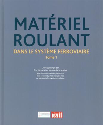 Couverture du livre « Matériel roulant ; dans le système ferroviaire » de  aux éditions La Vie Du Rail