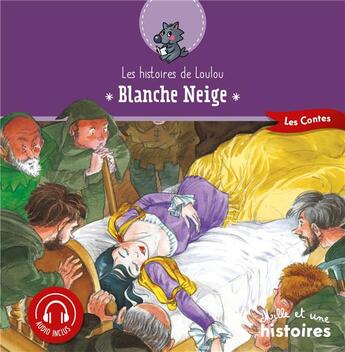 Couverture du livre « Blanche-Neige » de Genevieve Noel aux éditions Mille Et Une Histoires