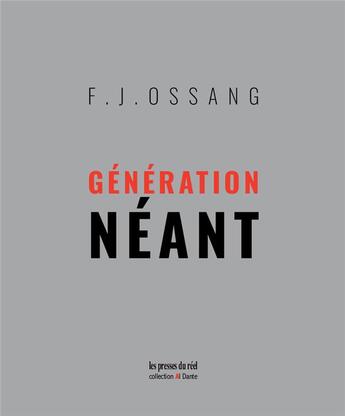 Couverture du livre « Génération néant » de F.J. Ossang aux éditions Les Presses Du Reel