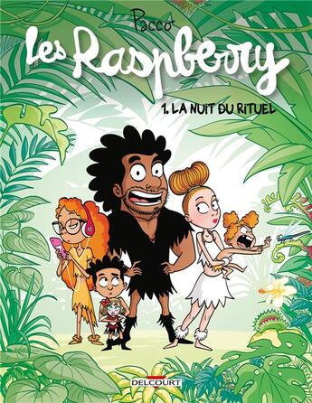 Couverture du livre « Les Raspberry T.1 ; la nuit du rituel » de Pacco aux éditions Delcourt