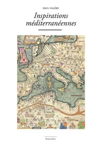 Couverture du livre « Inspirations mediterraneennes » de Paul Valery aux éditions Marguerite Waknine