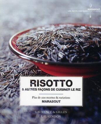 Couverture du livre « Risotto & autres façons de cuisiner le riz » de Laurendon-G+L aux éditions Marabout