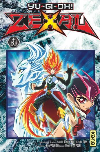 Couverture du livre « Yu-gi-oh ! zexal Tome 9 » de Kazuki Takahashi et Naohito Miyoshi et Shin Yoshida aux éditions Kana