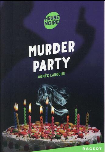 Couverture du livre « Murder party » de Agnes Laroche aux éditions Rageot