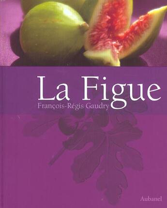 Couverture du livre « Figue » de Gaudry Francois-Regi aux éditions La Martiniere