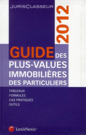 Couverture du livre « Guide pratique des plus values immobilières » de  aux éditions Lexisnexis