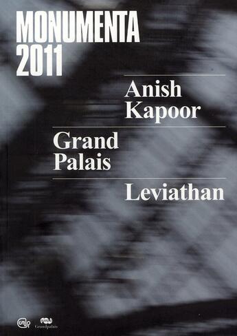 Couverture du livre « Anish Kapoor ; monumenta 2011 » de  aux éditions Reunion Des Musees Nationaux