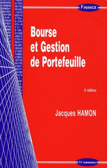 Couverture du livre « BOURSE ET GESTION DE PORTEFEUILLE, 3E ED. » de Hamon/Jacques aux éditions Economica