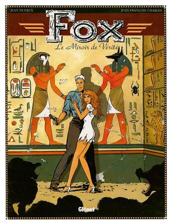 Couverture du livre « Fox Tome 2 : Le miroir de vérité » de Jean Dufaux et Jean-Francois Charles aux éditions Glenat