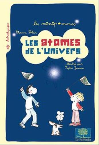 Couverture du livre « Les atomes de l'univers (édition 2016) » de Etienne Klein et Sophie Jansem aux éditions Le Pommier