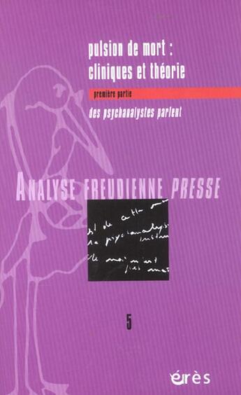 Couverture du livre « Afp 05 - pulsion de mort : cliniques et theorie 1 - vol01 » de  aux éditions Eres
